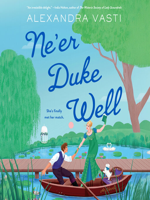 Title details for Ne'er Duke Well by Alexandra Vasti - Available